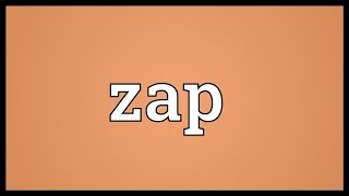 Zap Meaning