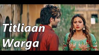 Titliyan Warga (Lyrics) Harrdy Sandhu | Jaani | Sargun Mehta | Arvindr Khaira |Avvy Sra|Latest Songs