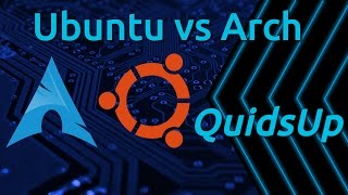 Ubuntu vs Arch Linux