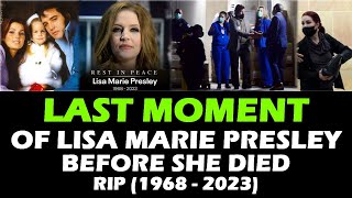 LISA MARIE PRESLEY Elvis Presley's daughter LAST MOMENT BEFORE SHE DIES AT 54 | CAUSE OF DEATH RIP