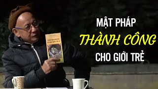 Mật pháp thành công cho giới trẻ | Thầy Huyền Diệu