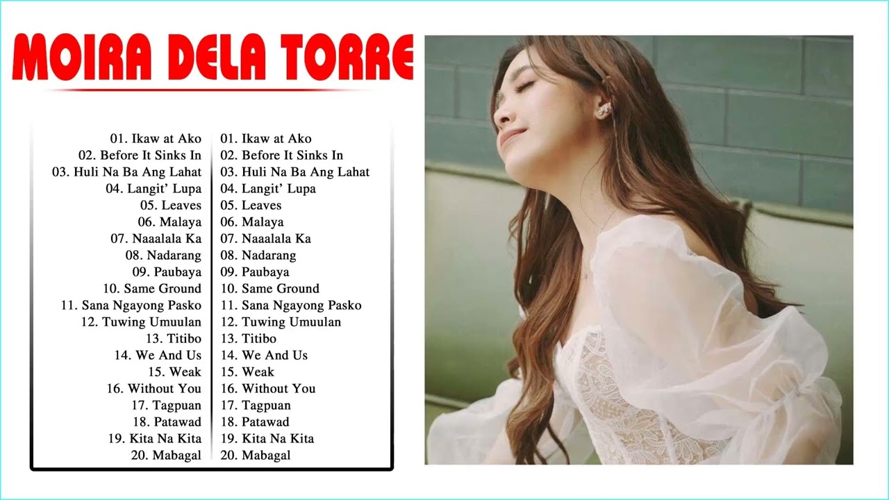 Best Songs Of Moira Dela Torre Full Album | Non-Stop OPM Songs 2022 ...