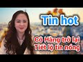 Cô Nguyễn Phương Hằng chính thức công bố tin hot | Gấc Việt TV