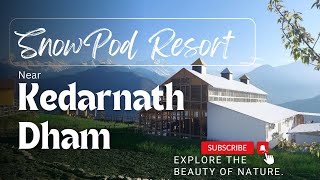 Snowpod Guptkashi: Secrets of a Hidden Kedarnath Uttarakhand | Drone view