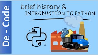 A Brief History of Python Programming Language & Introduction to Python ~ De-Code.
