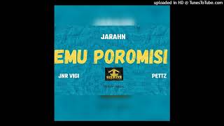 Jarahn feat. Jnr Vigi \u0026 Pettz- Emu Poromisi (2023)