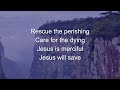 Rescue The Perishing