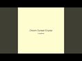 Dream Sunset Crystal