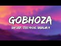 Sam Deep, Stixx, Nvcho - Gobhoza (Lyrics) ft. Babalwa M