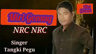 NRC NRC mising new song by tongki pegu