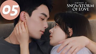 ENG SUB | Amidst a Snowstorm of Love | EP05 | 在暴雪时分 | Wu Lei, Zhao Jinmai