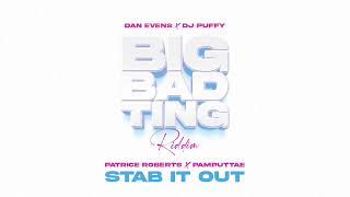 Patrice Roberts, Pamputtae, Dan Evens, DJ Puffy (Big Bad Ting Riddim) (Soca 2025)