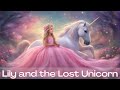 Lily and the Lost Unicorn | Wonder Tales | Kids | Fantasy Tales | Fairy Tales | Kids Stories