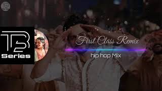 First Class - Remix X Hip Hop Mix | Trending Buddies |