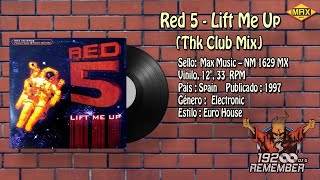 Red 5 - Lift Me Up (Thk Club Mix)