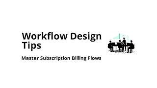 How do you design workflows in subscription billing software (approvals and ownership)?