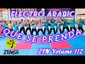 ZIN 112 QUE SE PRENDA - ELECTRO ARABIC - ZUMBA CHOREO ZIN VOLUME 112 - ZUMBA @AdindaAeroZumba