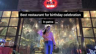 Patna's best restaurant for birthday party / बर्थडे पार्टी के लिए पटना का बेस्ट रेस्टोरेंट