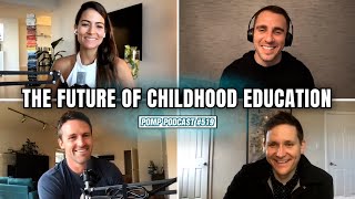 The Future of Childhood Education I Synthesis I Pomp Podcast #519