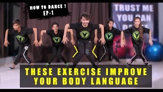 Daily Dance Exercise For improve Your Body Language | HOW TO DANCE EP-1 | Vicky Patel Tutorial