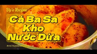 CÁ BA SA KHO NƯỚC DỪA| Sự kết hợp hoàn hảo giữa thịt cá mềm ngọt và nước dừa tươi béo ngậy #food