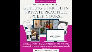 How to Set Up a Private Therapy Practice - Overview of the 5-week Course #privatepractice