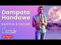 Dampata Handawe ( දම්පාට හැන්දෑවේ ) - Sachin & Rakitha ( Cover ) - Pradhee