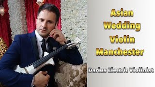 Asian Wedding Violin Manchester | Darius Electric Violinist