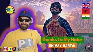 Emiway Bantai || THANKS TO MY HATERS || 🇬🇧🇮🇳🇦🇱 REACTION [2022]