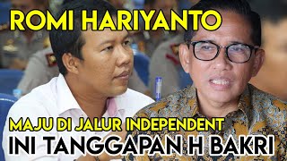 Vloghbakri- Romi maju Jalur Independent ini tanggapan H BAKRI