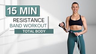 15 min TOTAL BODY RESISTANCE BAND WORKOUT | Strength Training | All Standing
