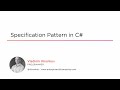Course Preview: Specification Pattern in C#
