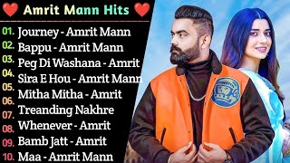 Amrit Mann New Punjabi Songs 2023 || New Punjabi Songs Jukebox 2023 || Top 10 New Punjabi songs
