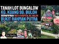 (SOLD‼️) TANAH LOT UNTUK DIJUAL DI JALAN BAKAWALI KAMPUNG KUANG SUNGAI BULOH