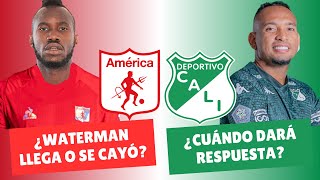 ¿Waterman Llegará o No Al América? ¿Cuándo le Responderá Jarlan al Cali? | #DiablosyAzucareros