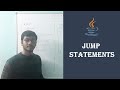 #10 Jump Statements  In Java | Break and Continue | Labelled For loop | Java Tutorial For Beginners