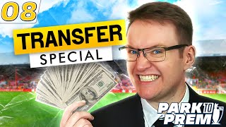 Park to Prem: Our First Transfer Special #8