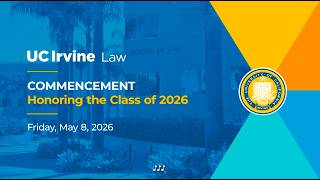 UC Irvine Law 2026 Commencement Ceremony