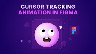 Cursor Tracking Animation | Figma