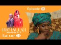 INCHALLAH, Mounass Ak Sey Bi - saison 1 - épisode 8 **VOSTFR**