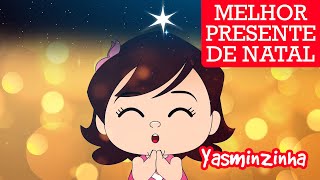 Yasminzinha - Melhor Presente de Natal - Música Gospel Infantil - Desenho