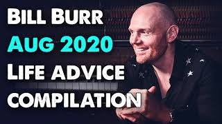 Fall Asleep to Bill Burr's Life Advice Compilation - Aug 2020 - Monday Morning Podcast