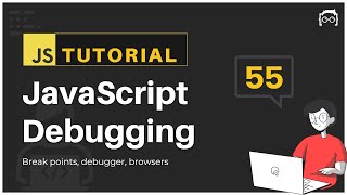 #55 JavaScript Bangla Tutorial | JavaScript Debugging