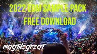 FREE EDM SAMPLE PACK OF THE YEAR 2022 BY MAGTHEGREAT