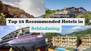 Top 10 Recommended Hotels In Schladming | Top 10 Best 4 Star Hotels In Schladming