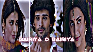 Bairiya O Bairiya || HD Efx Status|| Girish K & Shruti || Love Status || Hindi Lofi Whatsapp Status💕