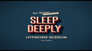 Sleep Deeply Hypnosis Session | Long Session | Free Hypnosis Sessions