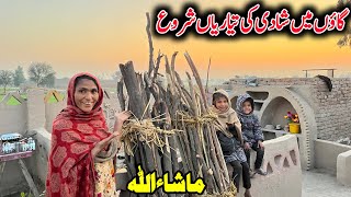 Winter marriage In mud house village shahdi ki tiariya shroo ho gi