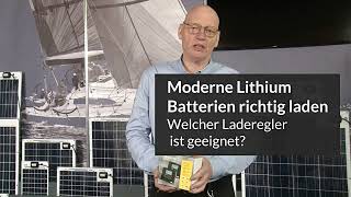 Welcher Laderegler ist für moderne Lithium Batterien (LiFePo4) geeignet?