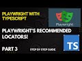 How to Locate Elements in Playwright Using Recommended Locators | Playwright Guide | Part 3